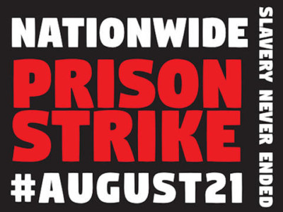 National Prison Strike Begins: Prisoners in 17 States Demand End to “Slave Labor” Behind Bars