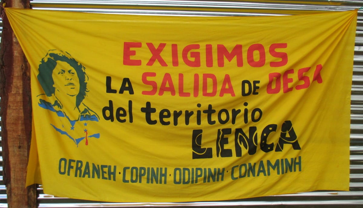 "We demand DESA leave Lenca territory," reads a banner jointly made by indigenous and Garifuna organizations.