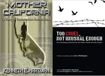 The covers of books recently released by LWOP activist Kenneth Hartman. The anthology is by those serving LWOP sentences that Hartman edited while incarcerated.