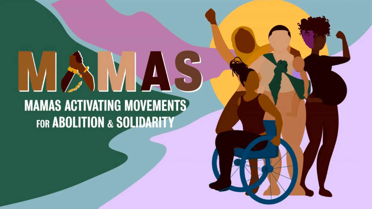 Mamas Activating Movements for Abolition and Solidarity
