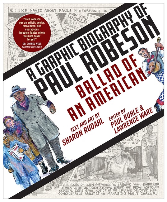 A Graphic Biography of Paul Robeson: Ballad of an American