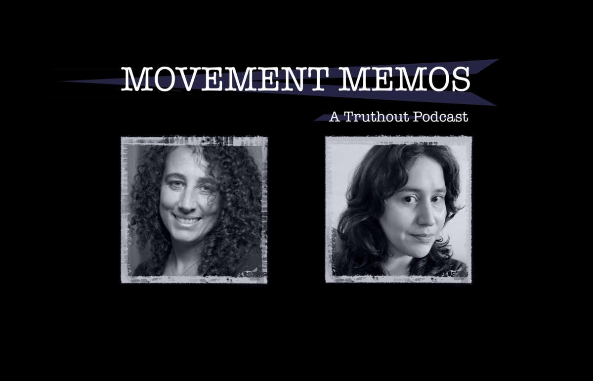 Movement Memos, a Truthout Podcast - Banner image shows photos of guest Andrea Ritchie and host Kelly Hayes