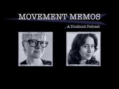 Movement Memos, a Truthout podcast, with guest Angela Hume and host Kelly Hayes