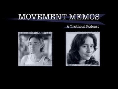 Banner for Movement Memos, a Truthout podcast, with guest Tracy Rosenthal and host Kelly Hayes