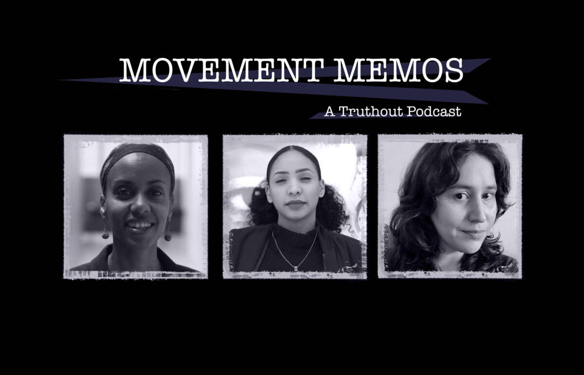 Banner image for Movement Memos, a Truthout podcast, featuring guests Nisrin Elamin and Yusra Khogali and host Kelly Hayes