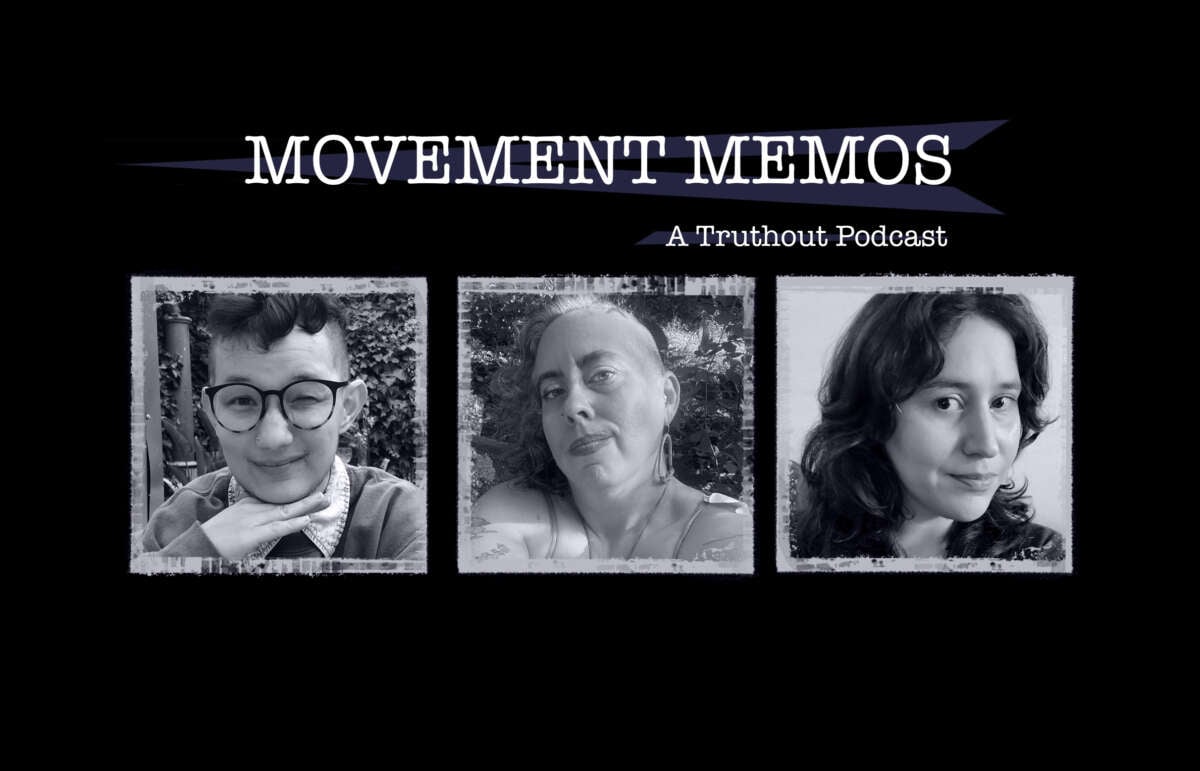 Banner image for Movement Memos, a Truthout podcast, featuring guests Elliott Fukui and Leah Lakshmi Piepzna-Samarasinha and host Kelly Hayes