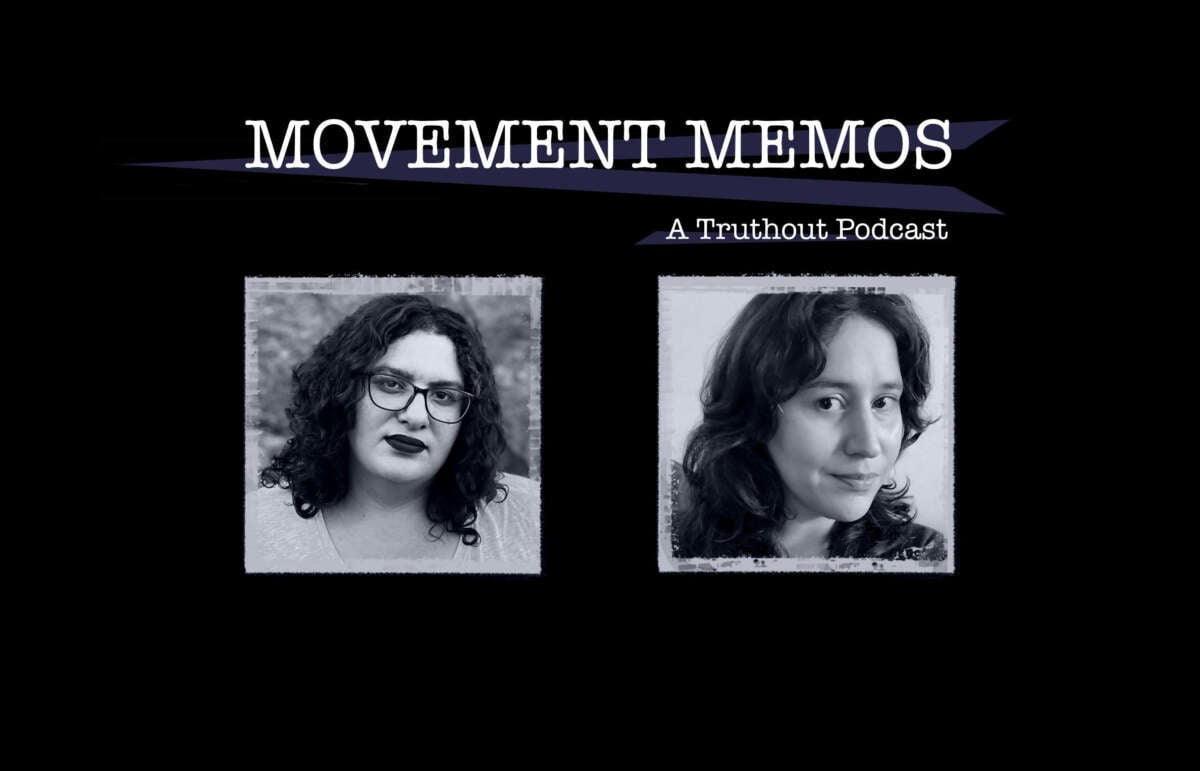 Banner image for Movement Memos, a Truthout podcast, featuring guest Talia Lavin and host Kelly Hayes.