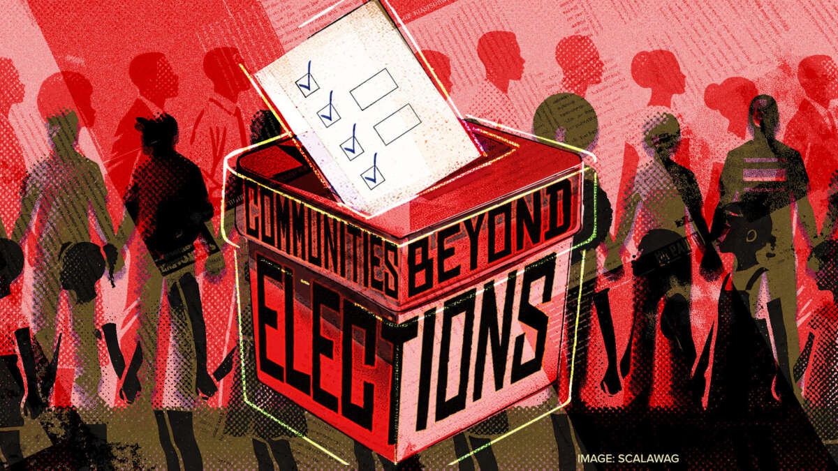 Communities Beyond Elections - Image by Scalawag