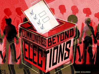 Communities Beyond Elections - Image by Scalawag