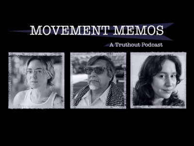 Banner image for Movement Memos, a Truthout podcast, with guests Tracy Rosenthal and Leonardo Vilchis and host Kelly Hayes.