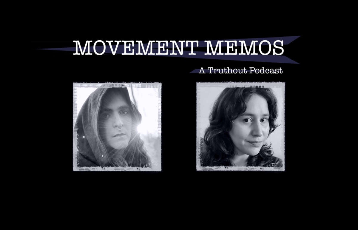 Banner image for Movement Memos, a Truthout podcast, with guest Margaret Killjoy and host Kelly Hayes.