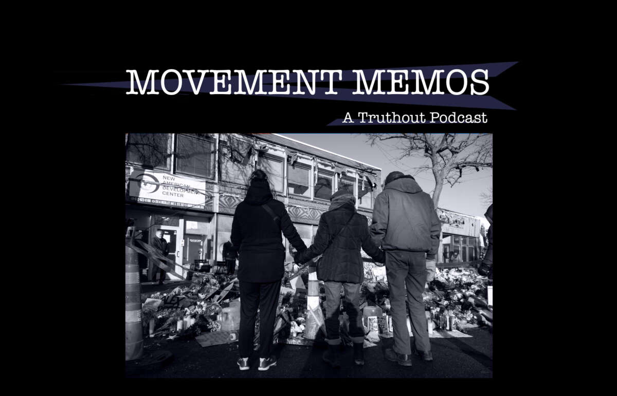 Movement Memos: A Truthout Podcast banner sits above a black and white photo of three people from the back, holding hands, in front of a memorial for Alex Pretti.