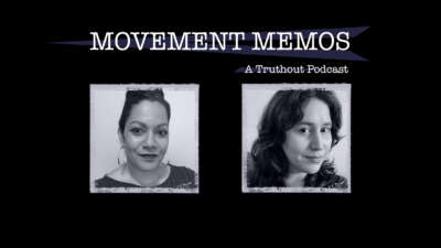 "Movement Memos: A Truthout podcast" banner sits above headshots of Tanuja Jagernauth and Kelly Hayes