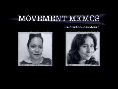 "Movement Memos: A Truthout podcast" banner sits above headshots of Tanuja Jagernauth and Kelly Hayes