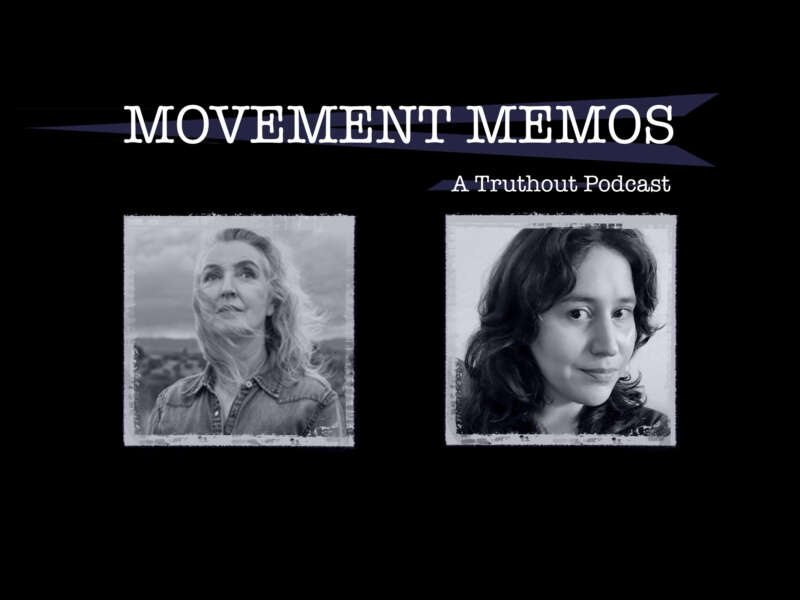 "Movement Memos: A Truthout podcast" banner sits above headshots of Rebecca Solnit and Kelly Hayes