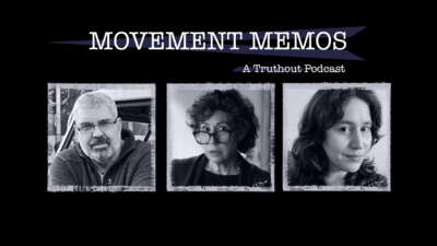 Movement Memos: A Truthout podcast banner sits above headshots for Begley and Amy Edelman and Kelly Hayes