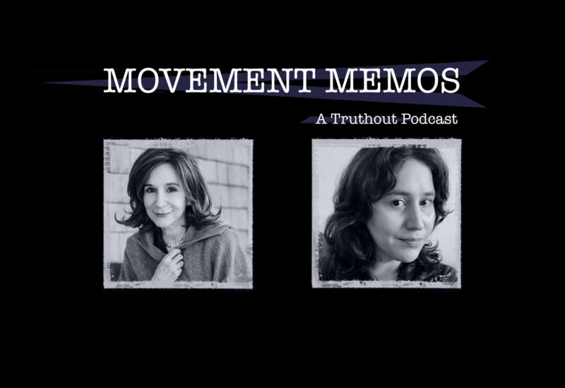 Movement Memos: A Truthout Podcast banner sits above headshots of Sherry Turkle and Kelly Hayes