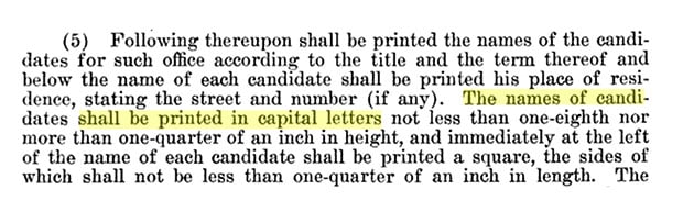 Illinois Election Code used to require candidate names to be printed in capital letters. (Statutes of the State of Illinois)