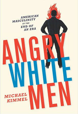 Angry White Men.