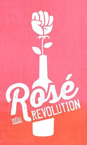 Rosé Revolution Image via Whole Foods Market®