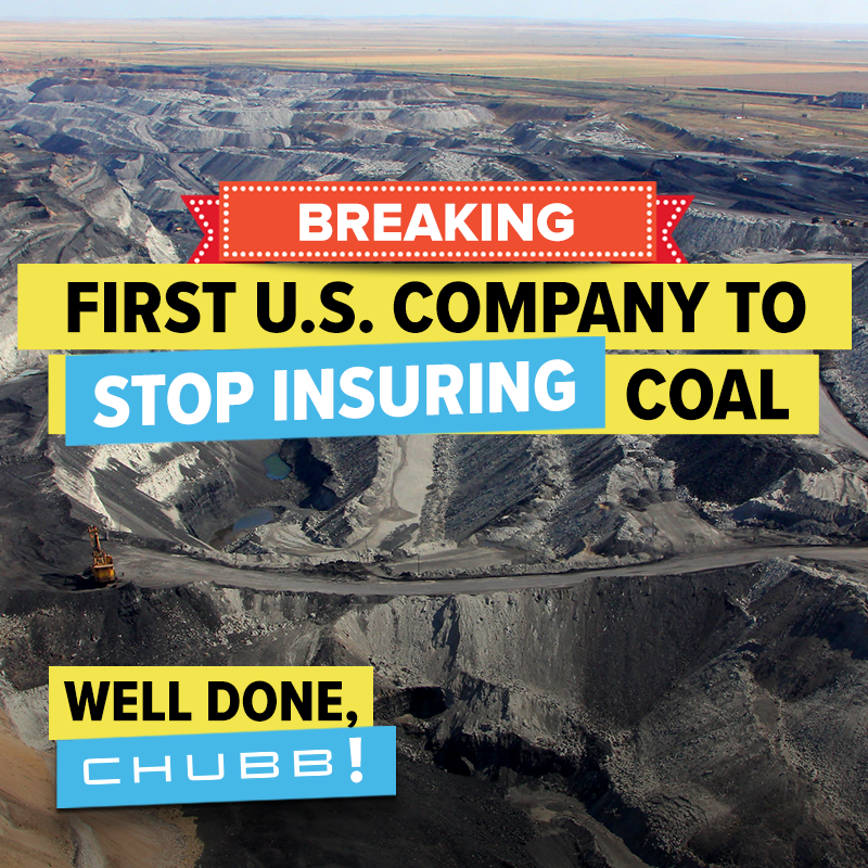 First U.S. Company to Stop Insuring Coal - Well Done Chubb