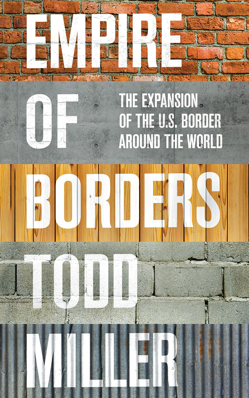 Cover of Empire of Borders: The Expansion of the US Border Around the World