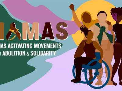 Mamas Activating Movements for Abolition and Solidarity