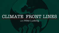 Climate Front Lines with Mike Ludwig