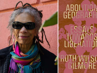 Author Ruth Wilson Gilmore and the cover to her book Abolition Geography: Essays Towards Liberation