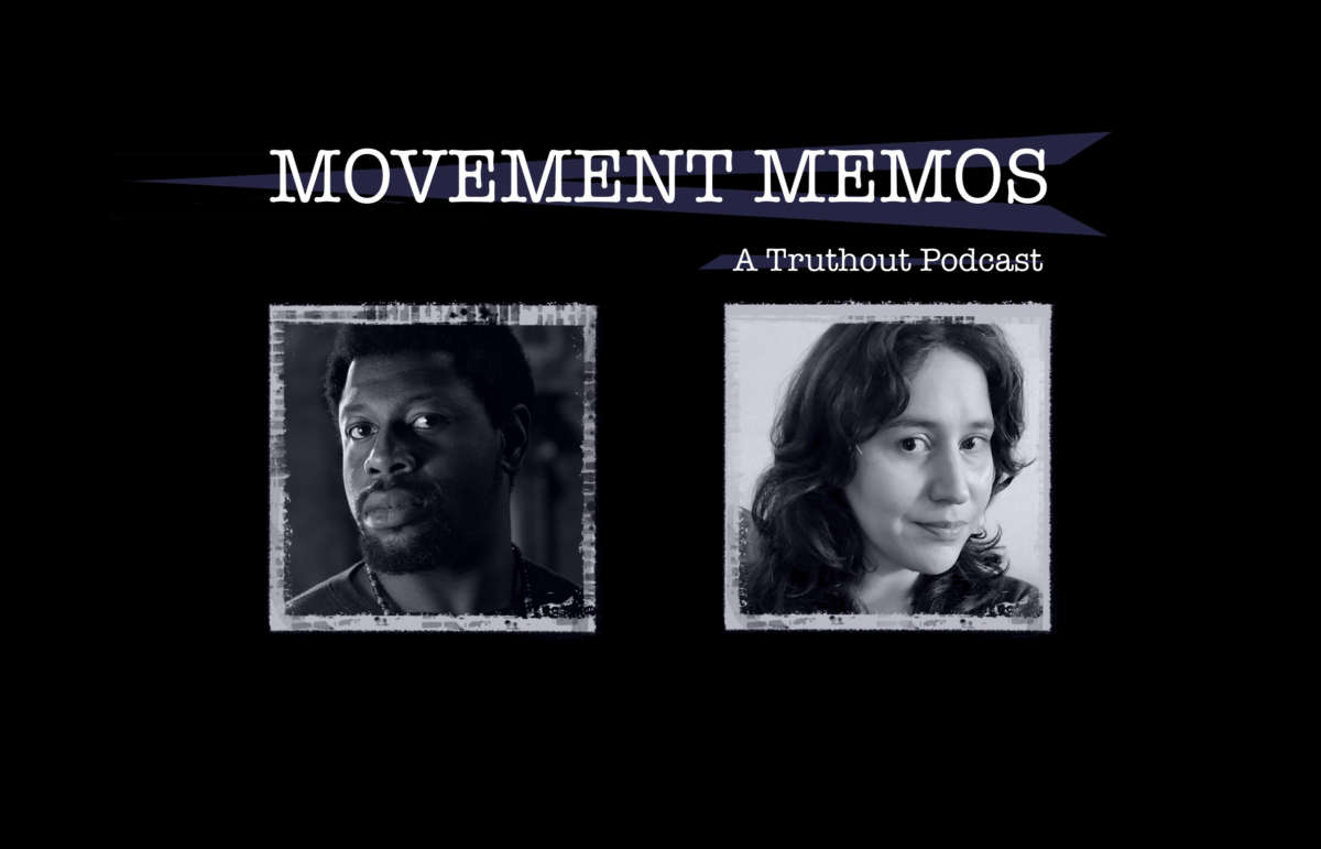 Movement Memos, a Truthout Podcast, banner with guest Olúfẹ́mi O. Táíwò and host Kelly Hayes