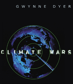 Dyer Prognosis: Interview With "Climate Wars" Author