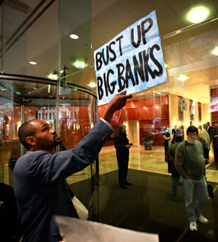 Bust up big banks.