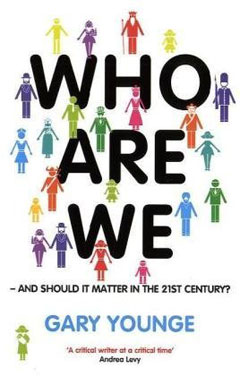 Who Are We - and Should It Matter in the 21st Century
