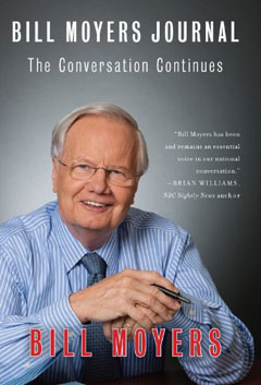Interview Bill Moyers on His Career and Where We Stand Now