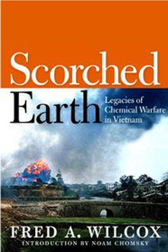 Scorched Earth Legacies of Chemical Warfare in Vietnam
